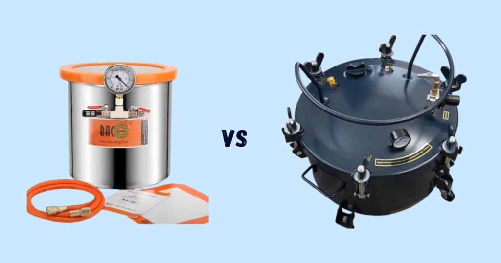 Vacuum Chamber vs Pressure Pot
